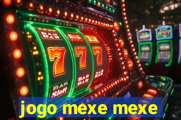 jogo mexe mexe